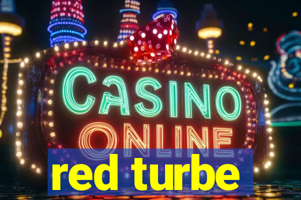 red turbe